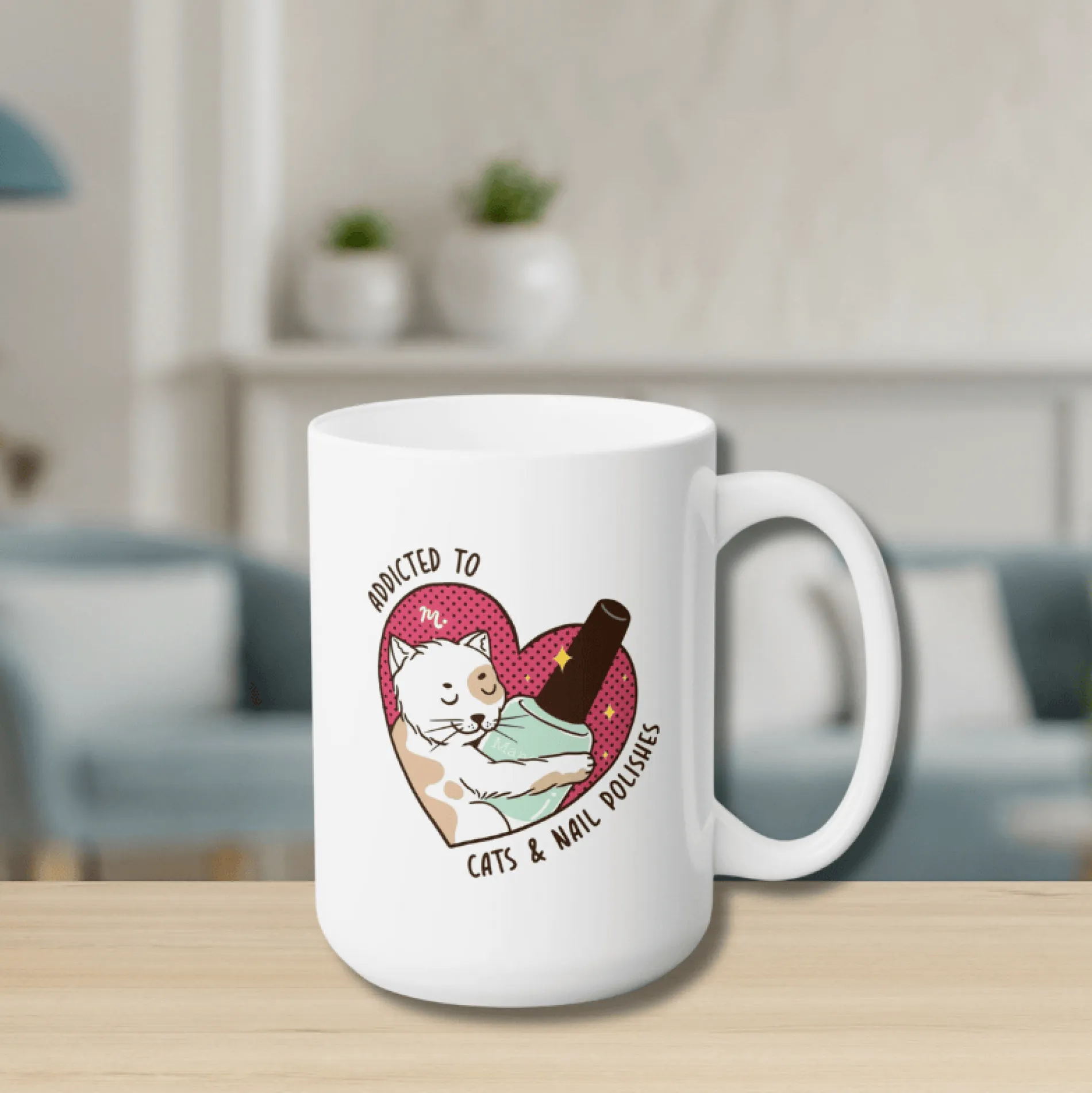 Addicted to Cats and Nail Polishes Ceramic Coffee Mug 15oz