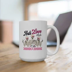 Anti Love Club Ceramic Coffee Mug 15oz