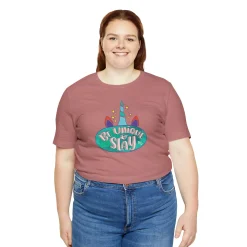 Be Unique and Slay - Short Sleeve T-shirt