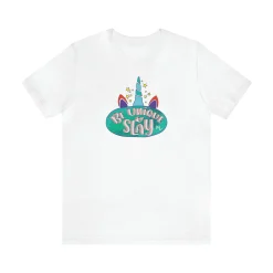 Be Unique and Slay - Short Sleeve T-shirt