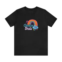 Choose to Shine - Short Sleeve T-shirt