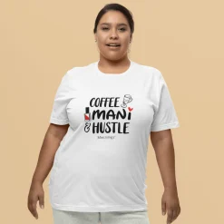 Coffee-Mani-Hustle - Short Sleeve T-shirt