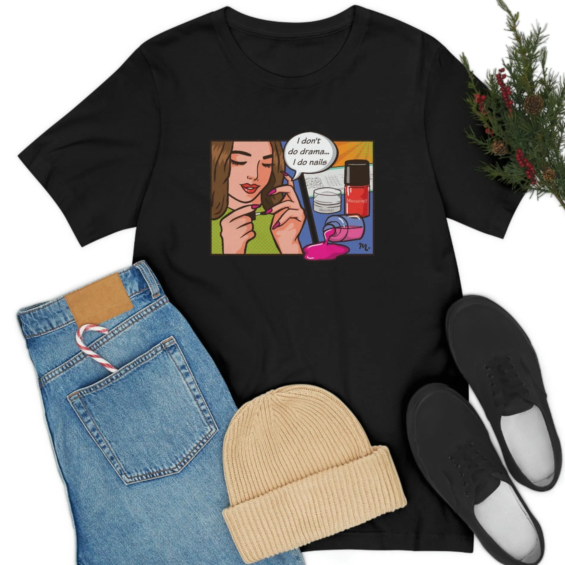 I Don't Do Drama, I Do Nails - Short Sleeve T-shirt