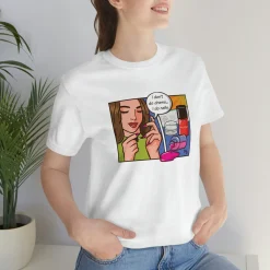 I Don't Do Drama, I Do Nails - Short Sleeve T-shirt