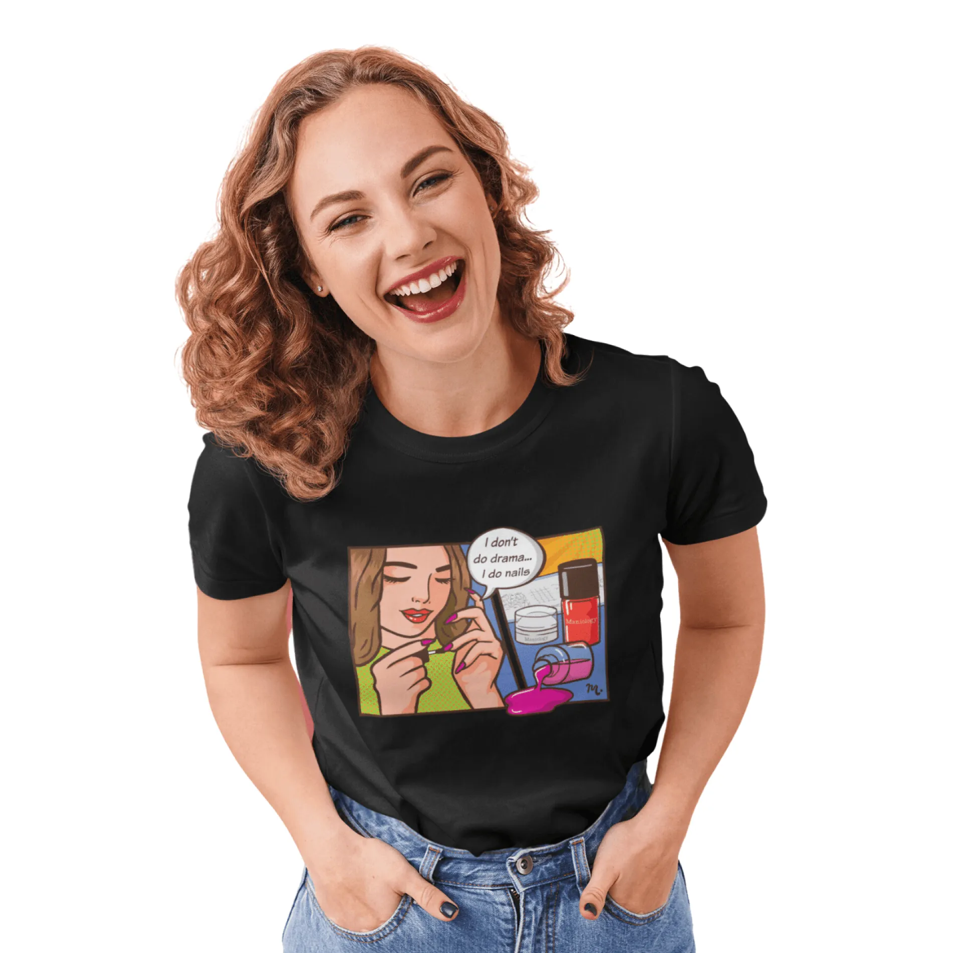 I Don't Do Drama, I Do Nails - Short Sleeve T-shirt