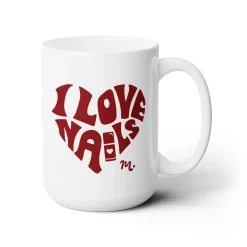 I Love Nails Ceramic Coffee Mug 15oz
