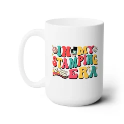 In My Stamping Era Ceramic Coffee Mug 15oz
