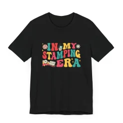 In My Stamping Era - Short Sleeve T-shirt