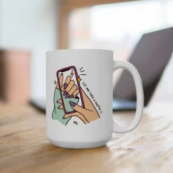 Let Me Take a Nailfie Ceramic Coffee Mug 15oz