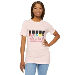 Life is full of Important Choices - Short Sleeve T-shirt