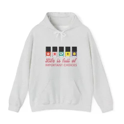 Life is full of Important Choices - Heavy Blend Hoodie Sweatshirt