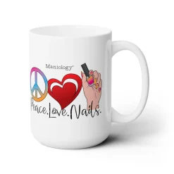 Peace - Love - Nails Ceramic Coffee Mug 15oz