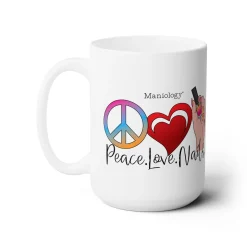 Peace - Love - Nails Ceramic Coffee Mug 15oz