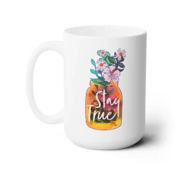Stay True Ceramic Coffee Mug 15oz