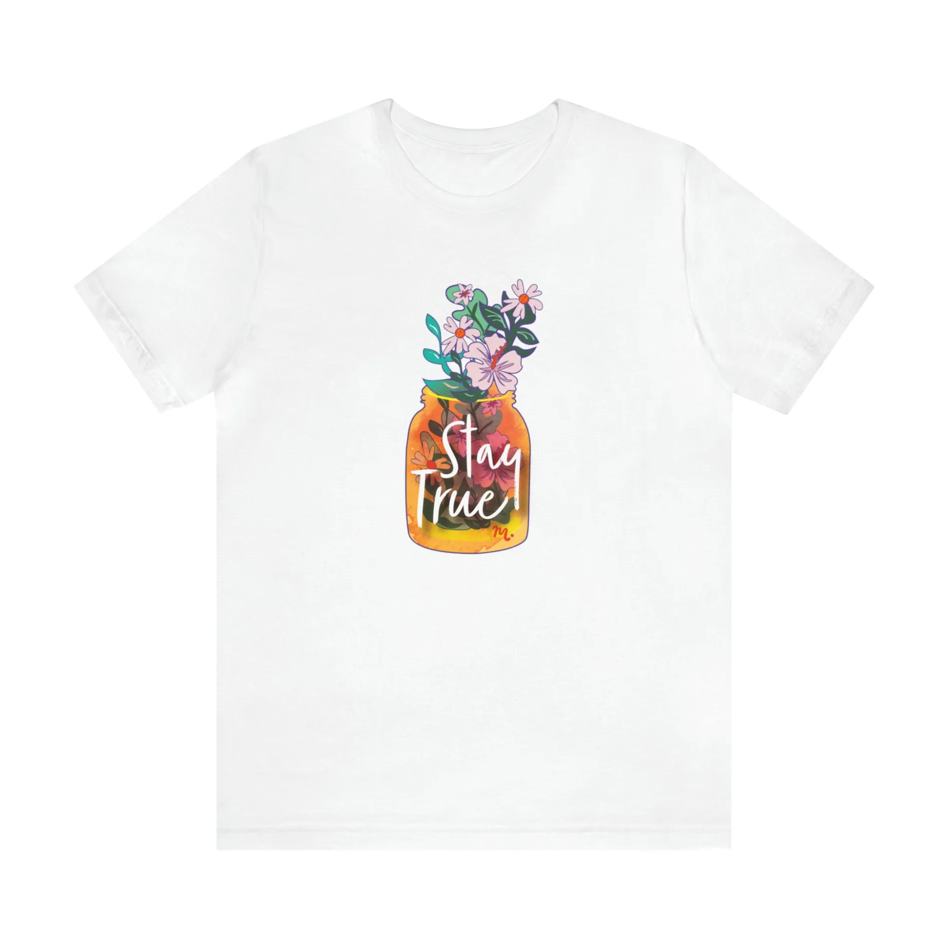 Stay True - Short Sleeve T-shirt