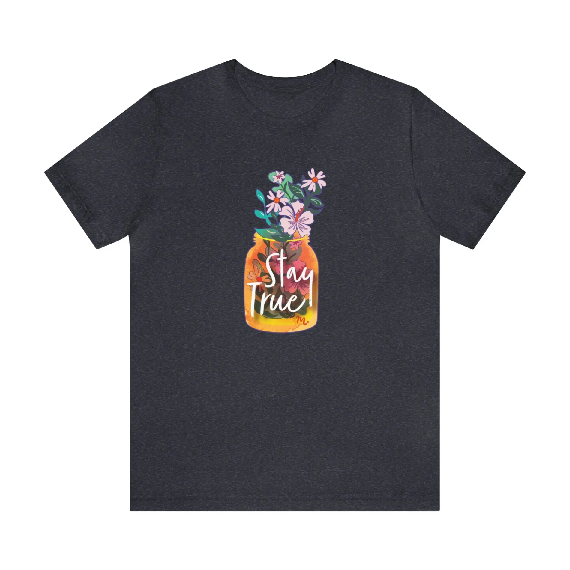Stay True - Short Sleeve T-shirt