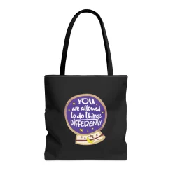 You Are Allowed to do Things Differently - The Nail Artist Tote Bag