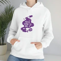 You're Going To Nail It - Heavy Blend Hoodie Sweatshirt