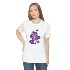 You're Going To Nail It - Short Sleeve T-shirt